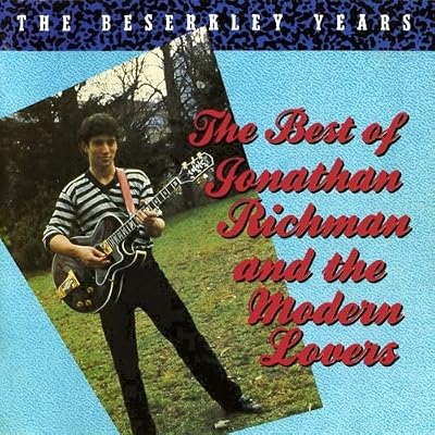 The Best of Jonathan Richman and the Modern Lovers