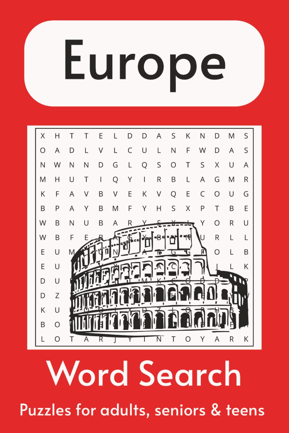 Europe Word Search Puzzle Book: Europe Word Search Puzzles with Easy to Read Print about Europe, Europe Culture, Europe Vibe and More | 6x9 Inches. ... Gift for Vacations, Holidays and Relaxation