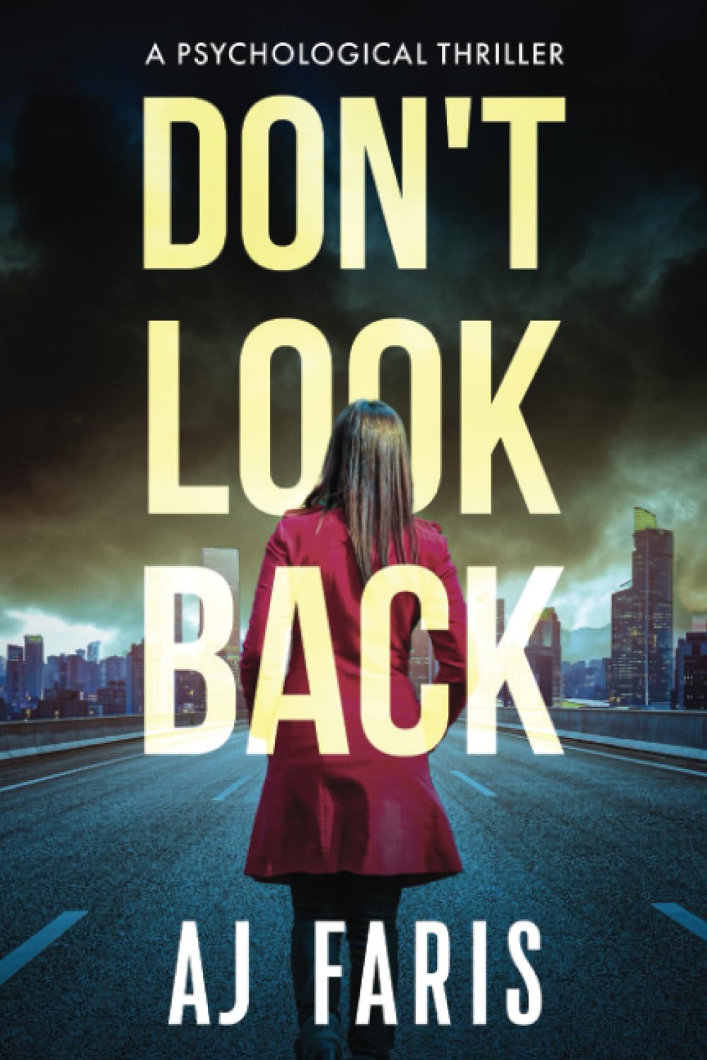 Don't Look Back: A Psychological Thriller