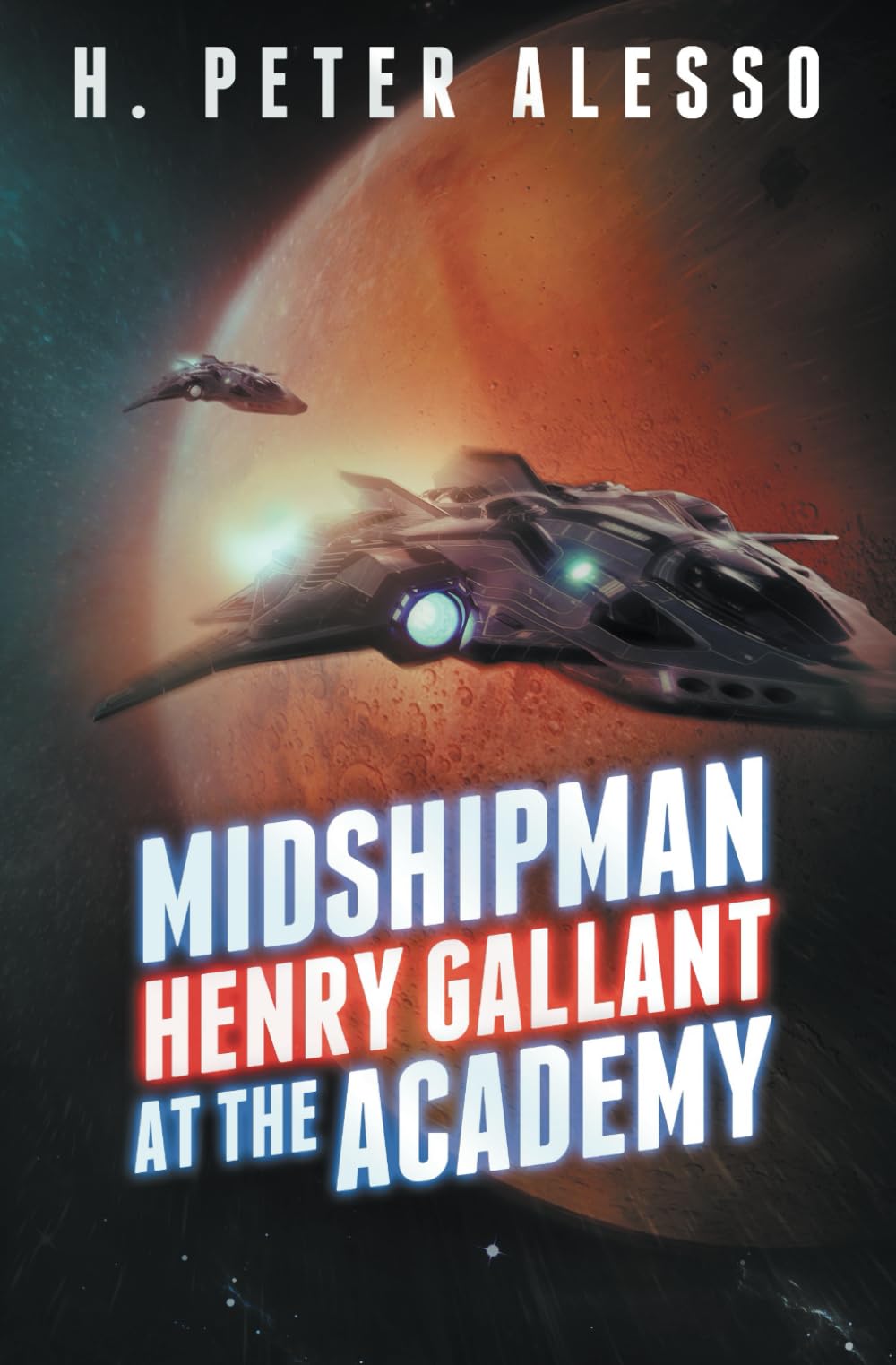 Midshipman Henry Gallant at the Academy: 9 (The Henry Gallant Saga)