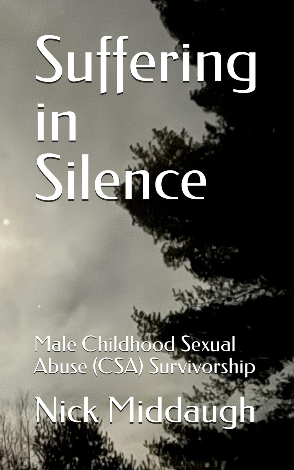Suffering in Silence: Male Childhood Sexual Abuse (CSA) Survivorship