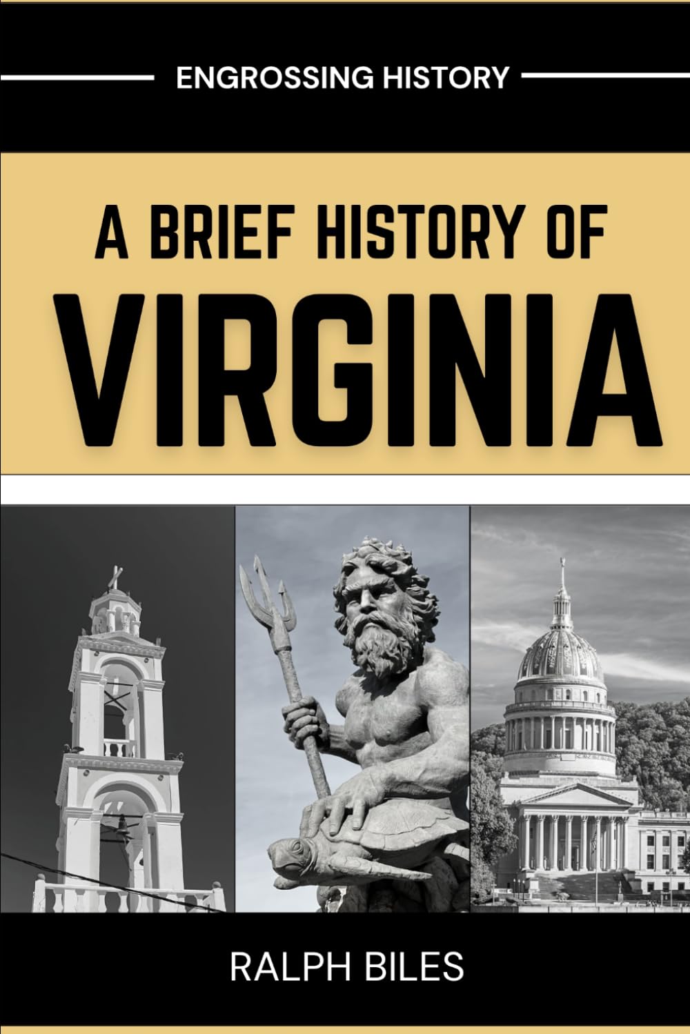 A Brief History of Virginia: Four Centuries of Liberty, Slavery, and the American Contradiction (Engrossing History)