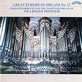  Great European Organs, Vol. 27: Villingen Minster