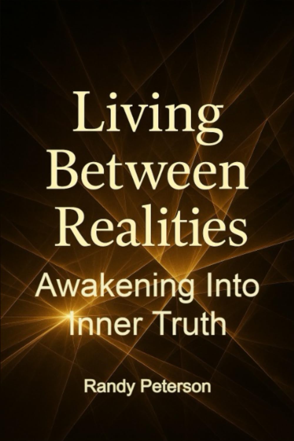 Living Between Realities: Beyond Illusion and Living in Inner Truth