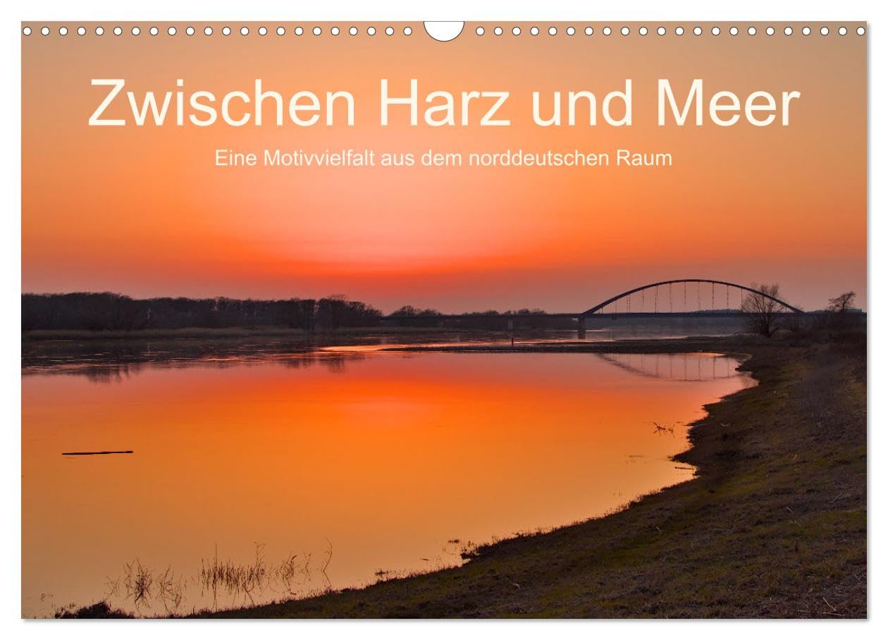 Zwischen Harz und Meer (Wandkalender 2026 DIN A3 quer), CALVENDO Monatskalender: So vielfältig ist Deutschlands Norden