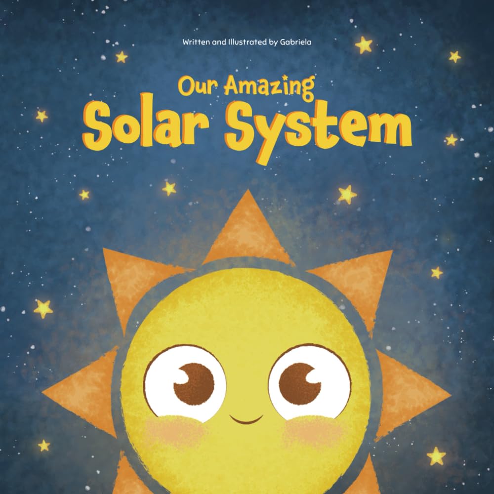 Our Amazing Solar System: An Astronomy Book for Kids with Fun Rhymes