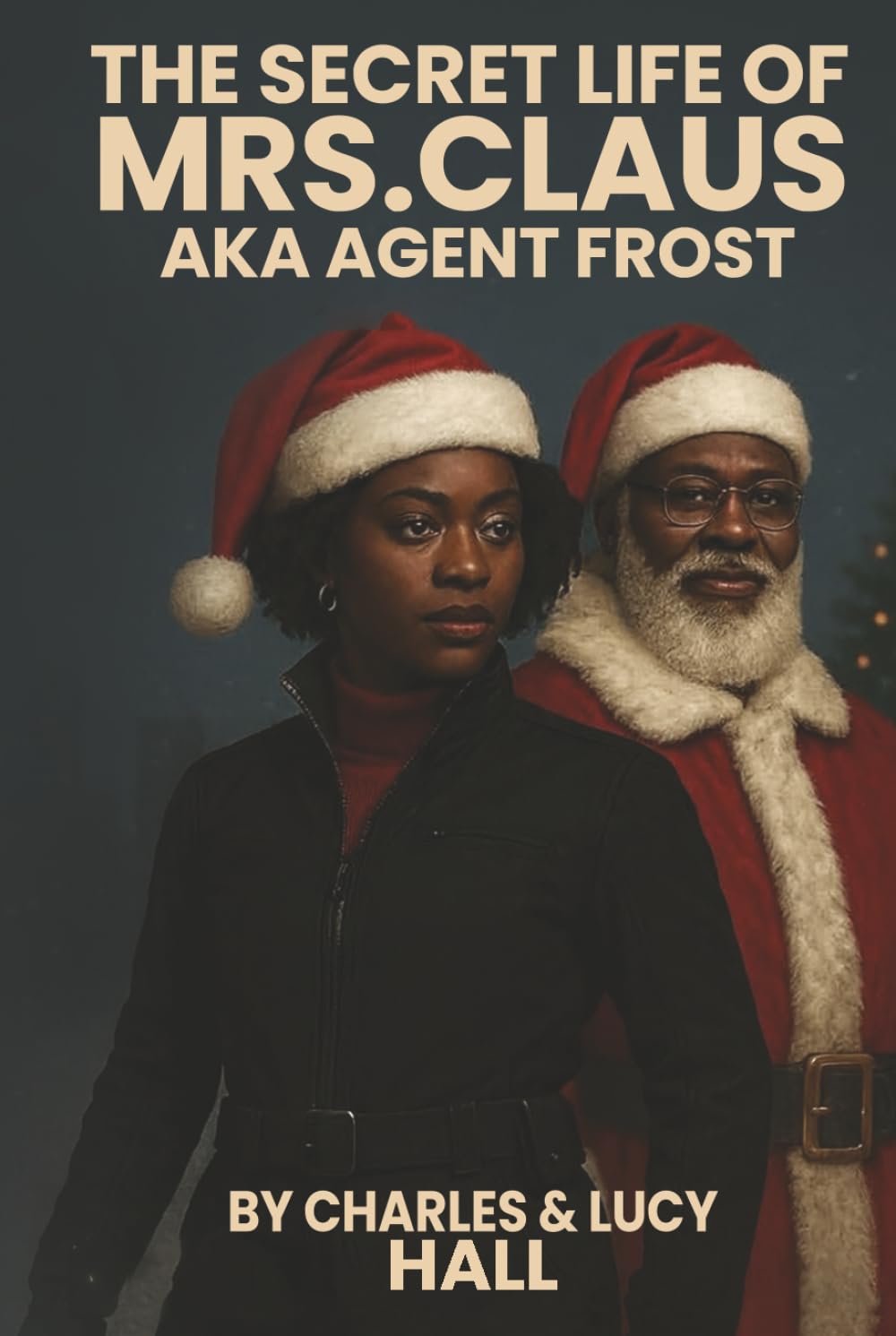 THE SECRET LIFE OF MRS. CLAUS AKA AGENT FROST