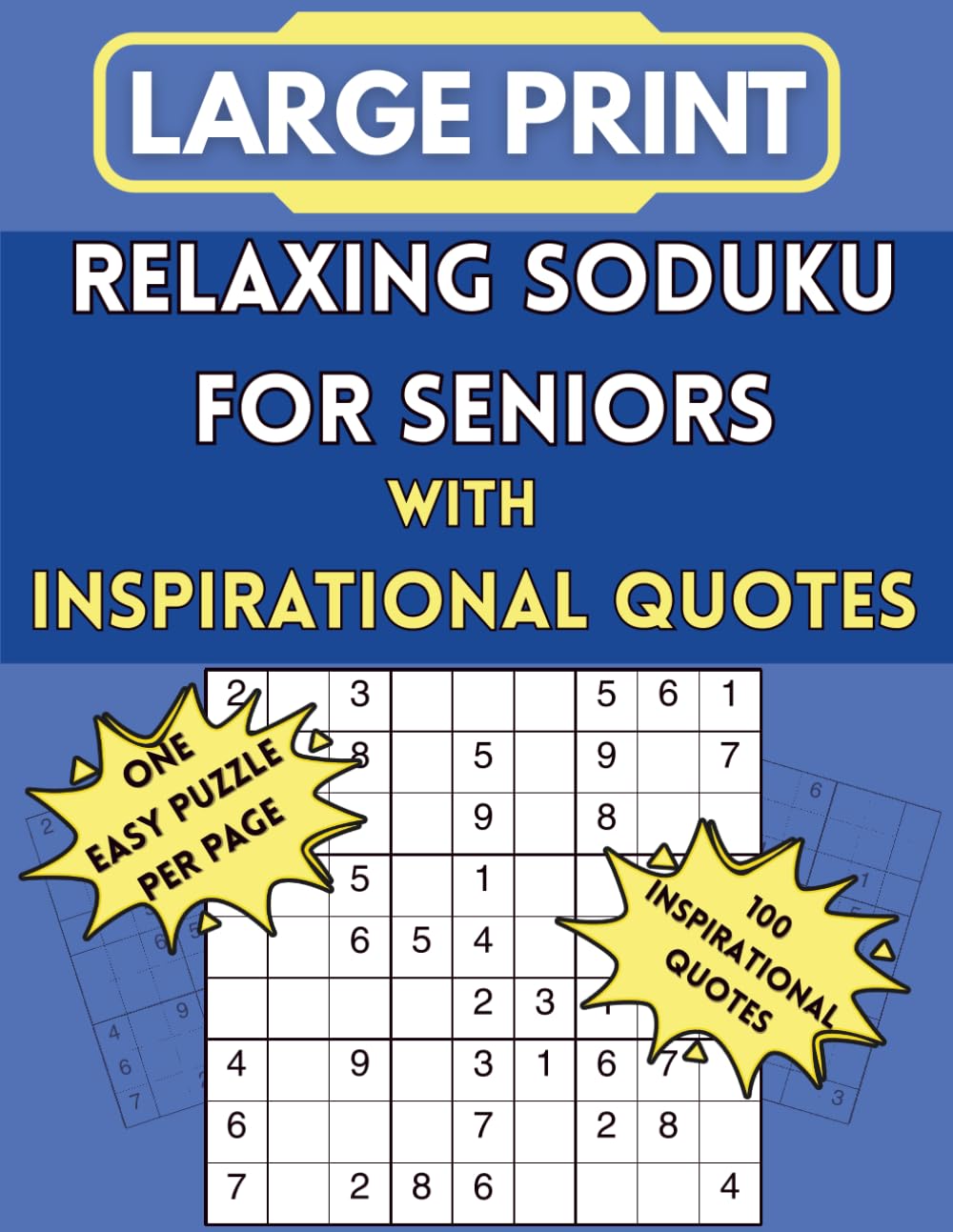 Large Print Relaxing Sudoku for Seniors: 100 Easy, Large Print Sudoku Puzzles with Inspirational and Humorous Quotes for Relaxation and Brain Fitness (Sudoku for Everyone)