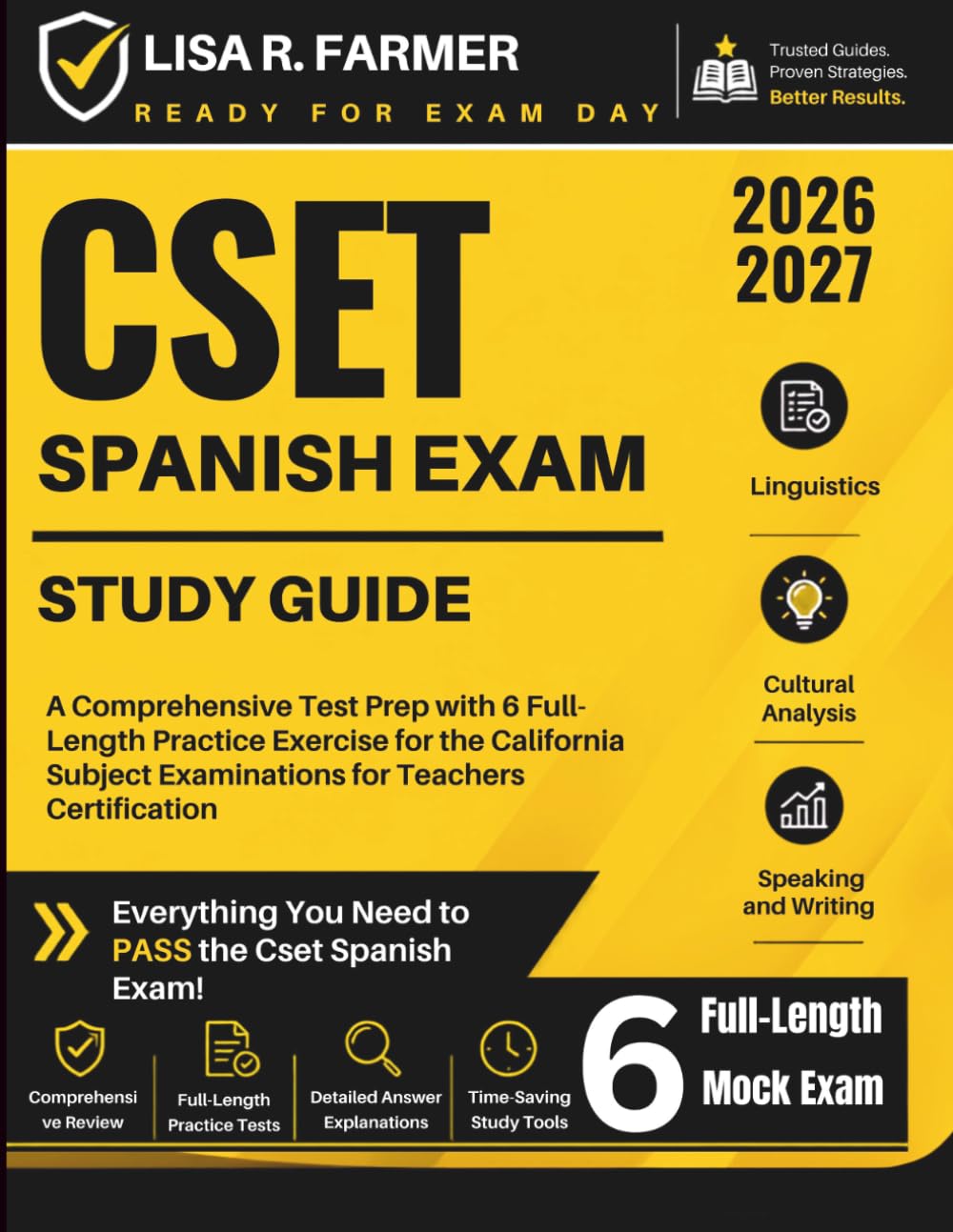 CSET Spanish Exam Study Guide 2026–2027: A Comprehensive Test Prep with 6 Full-Length Practice Exercise for the California Subject Examinations for Teachers Certification