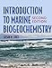 Introduction to Marine Biogeochemistry -  Libes, Susan, Hardcover