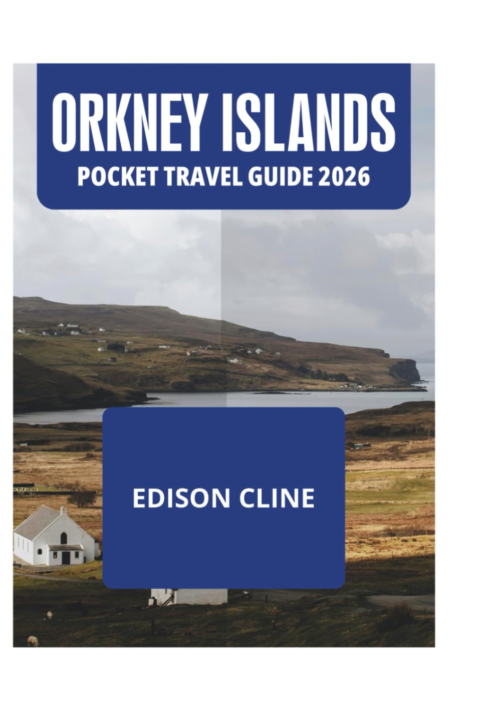 ORKNEY ISLANDS POCKET TRAVEL GUIDE 2026