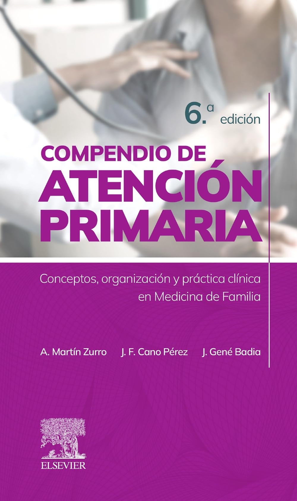 Compendio de Atención Primaria: Conceptos, organización y práctica clínica en Medicina de Familia
