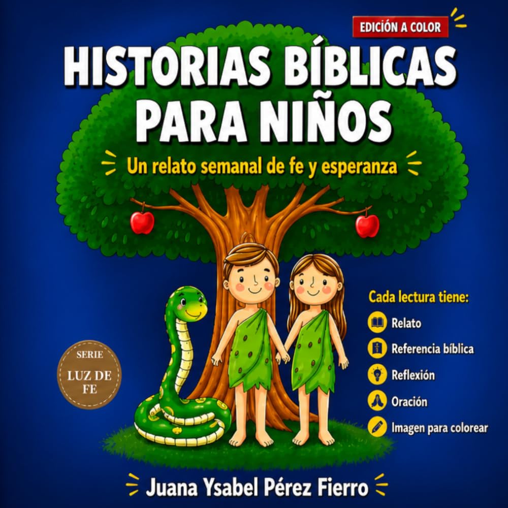 Historias Bíblicas para niños: Un relato semanal de fe y esperanza (Luz de Fe)