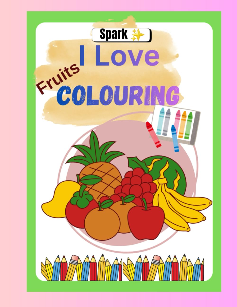 Spark - i love Colouring | age 5 to 12 |: Children colouring book
