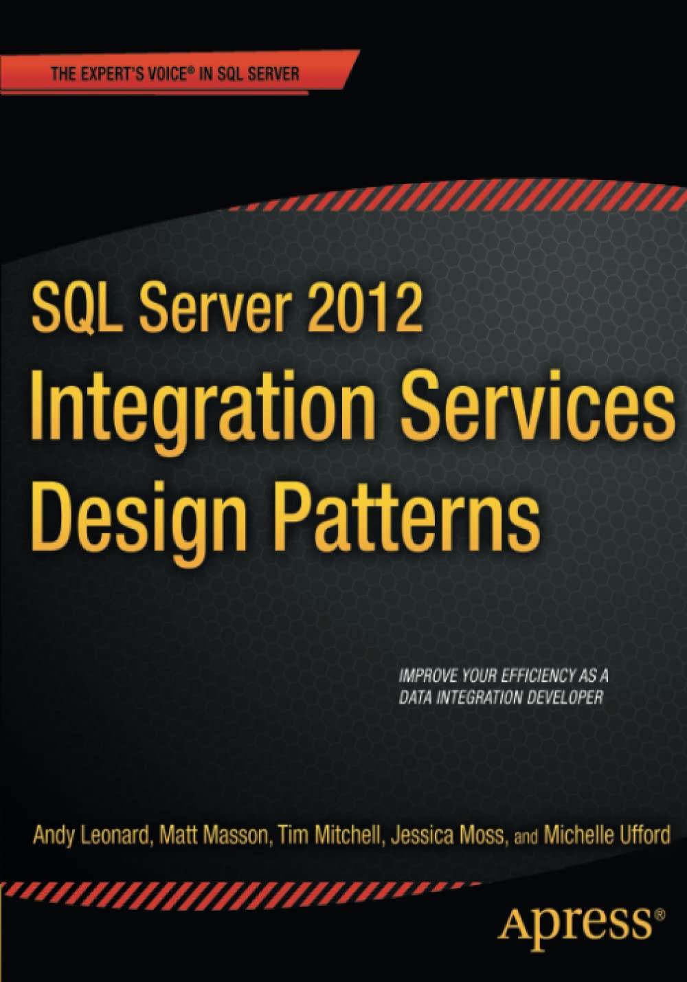 SQL Server 2012 Integration Services Design Patterns