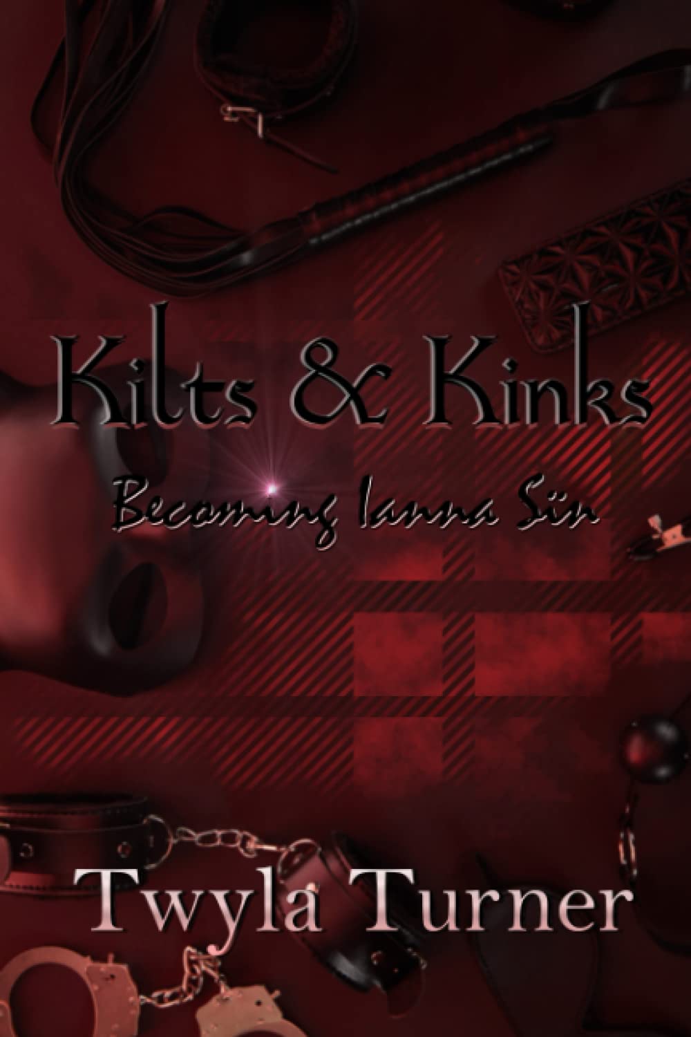 Kilts & Kinks: Becoming Ianna Sïn