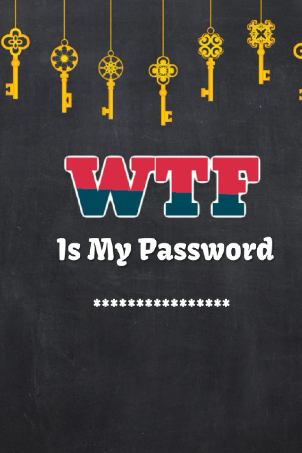 WTF Is My Password: great gifts for older men, small adress book, password log, internet address organizer, address book with alphabetical tabs, psst password logbook, wishlist notepad