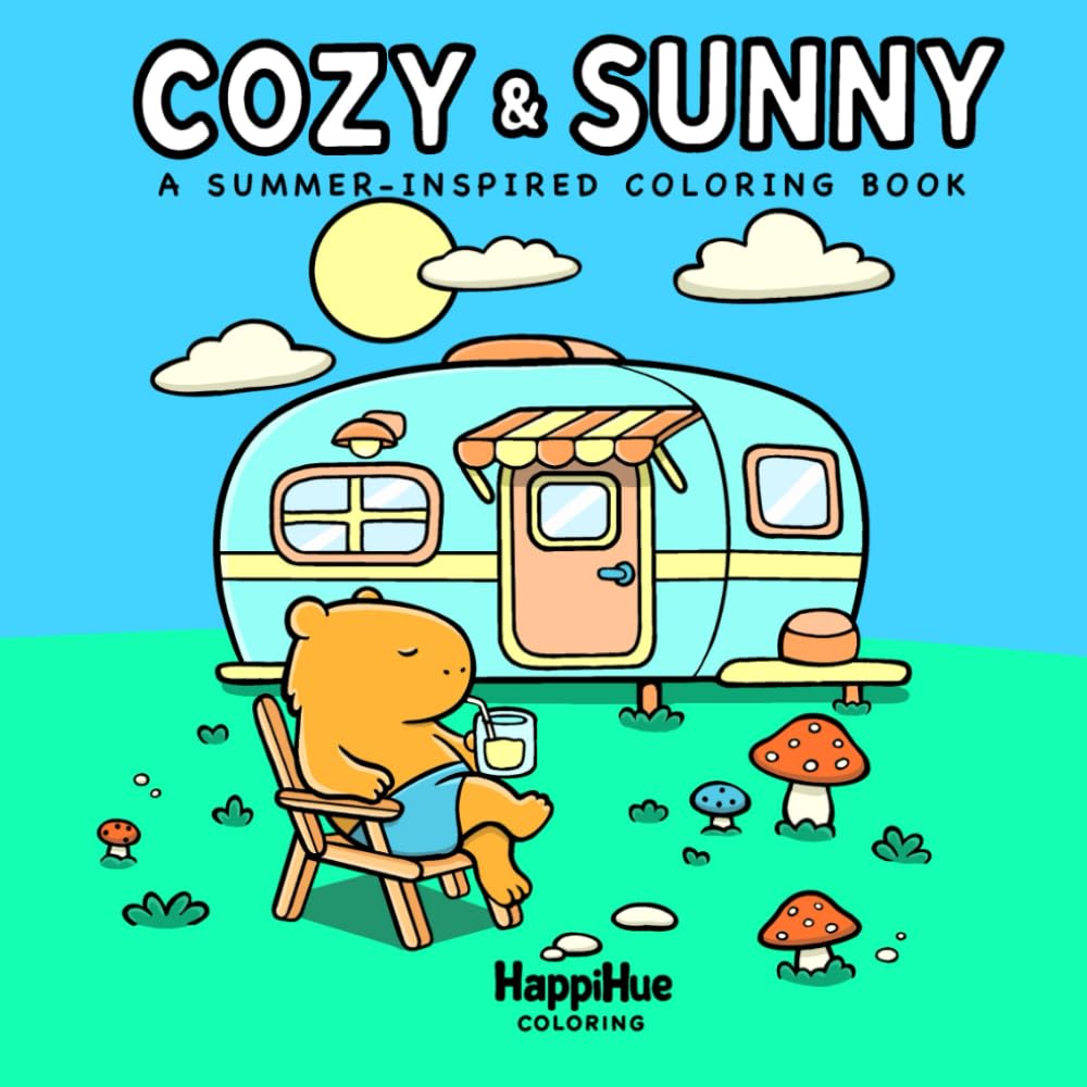 Cozy & Sunny: A Cute Summer Coloring Book for Adults and Teens: Charming and Easy Summer Scenes to Color for Fun, Relaxation, and Happy Vibes