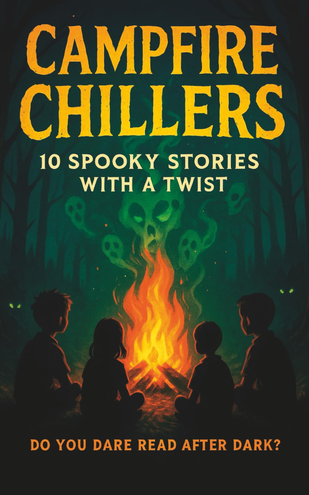 Campfire Chillers: Spooky Ghost Stories for Kids Ages 7–10 | Scary but Fun Halloween Tales with Twists