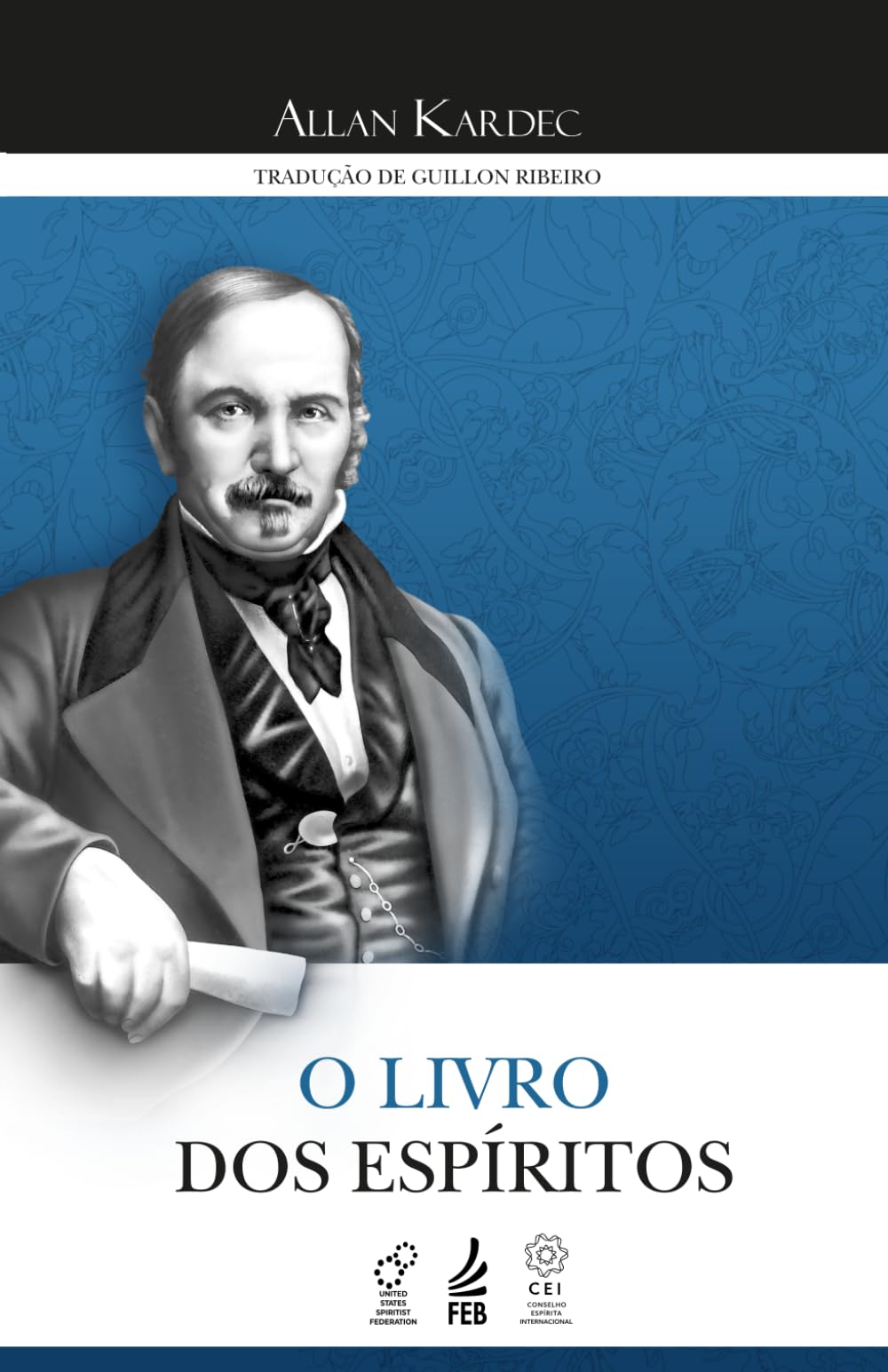 O Livro dos Espíritos: Princípios da Doutrina Espírita