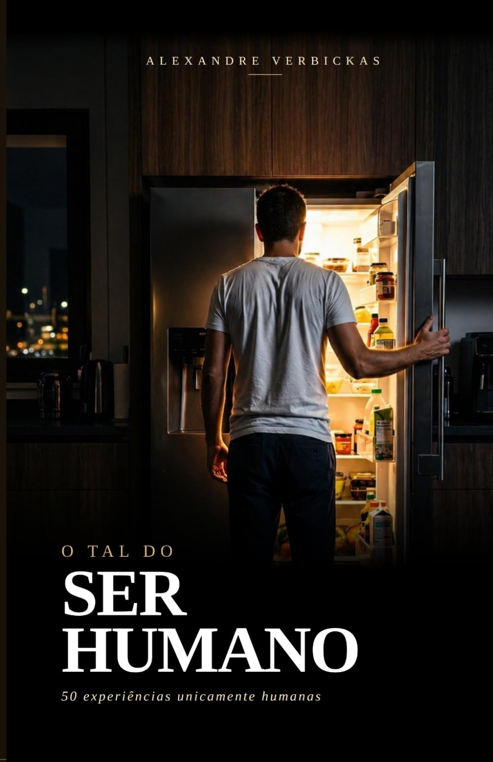 O Tal do Ser Humano: 50 experiências unicamente humanas