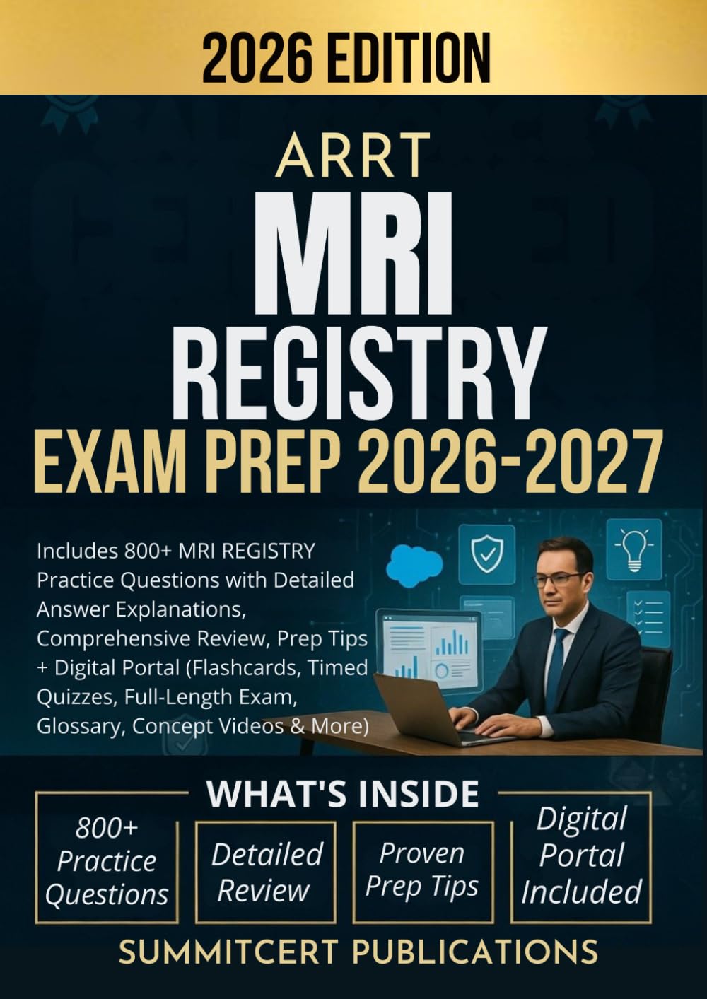 ARRT MRI REGISTRY EXAM PREP 2026-2027: Includes 800+ MRI REGISTRY Practice Questions with Detailed Answer Explanations, Comprehensive Review, Prep ... Concept Videos & More) (Medical exams)