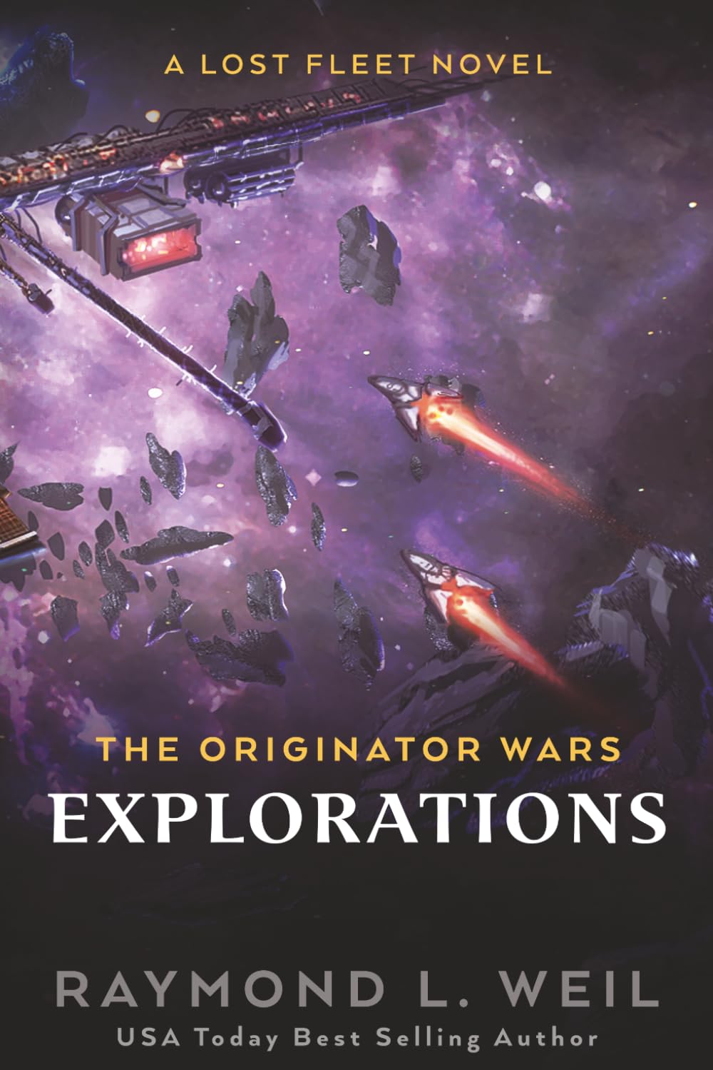 The Originator Wars: Explorations: A Lost Fleet Novel