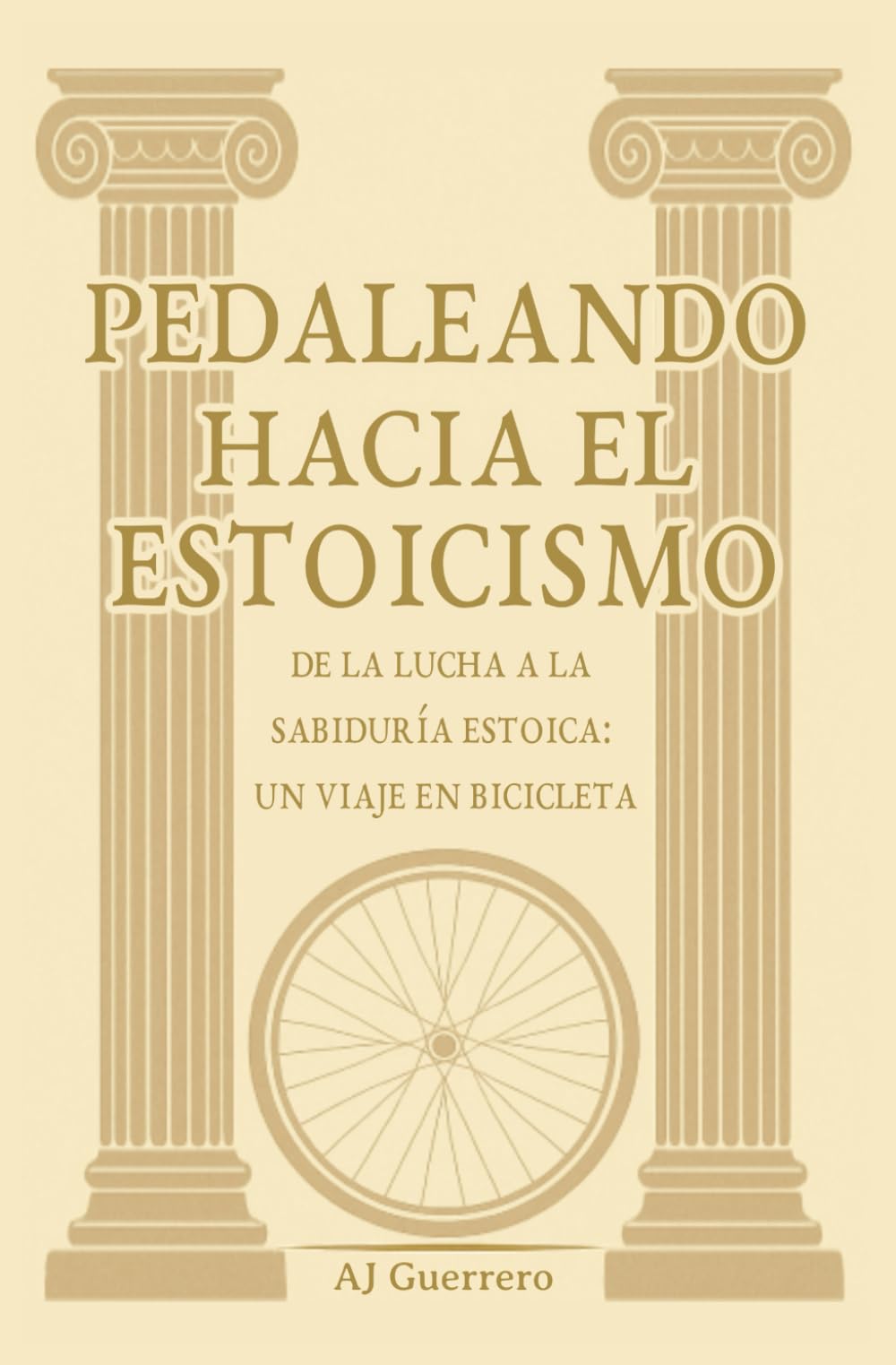 Pedaleando hacia el Estoicismo: De la lucha a la sabiduría estoica: un viaje en bicicleta