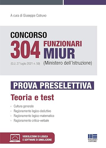 Concorso 304 Funzionari MIUR (Ministero dell’Istruzione). Prova Preselettiva: Teoria + Test