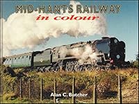 Mid-Hants Railway in Colour 0711024650 Book Cover