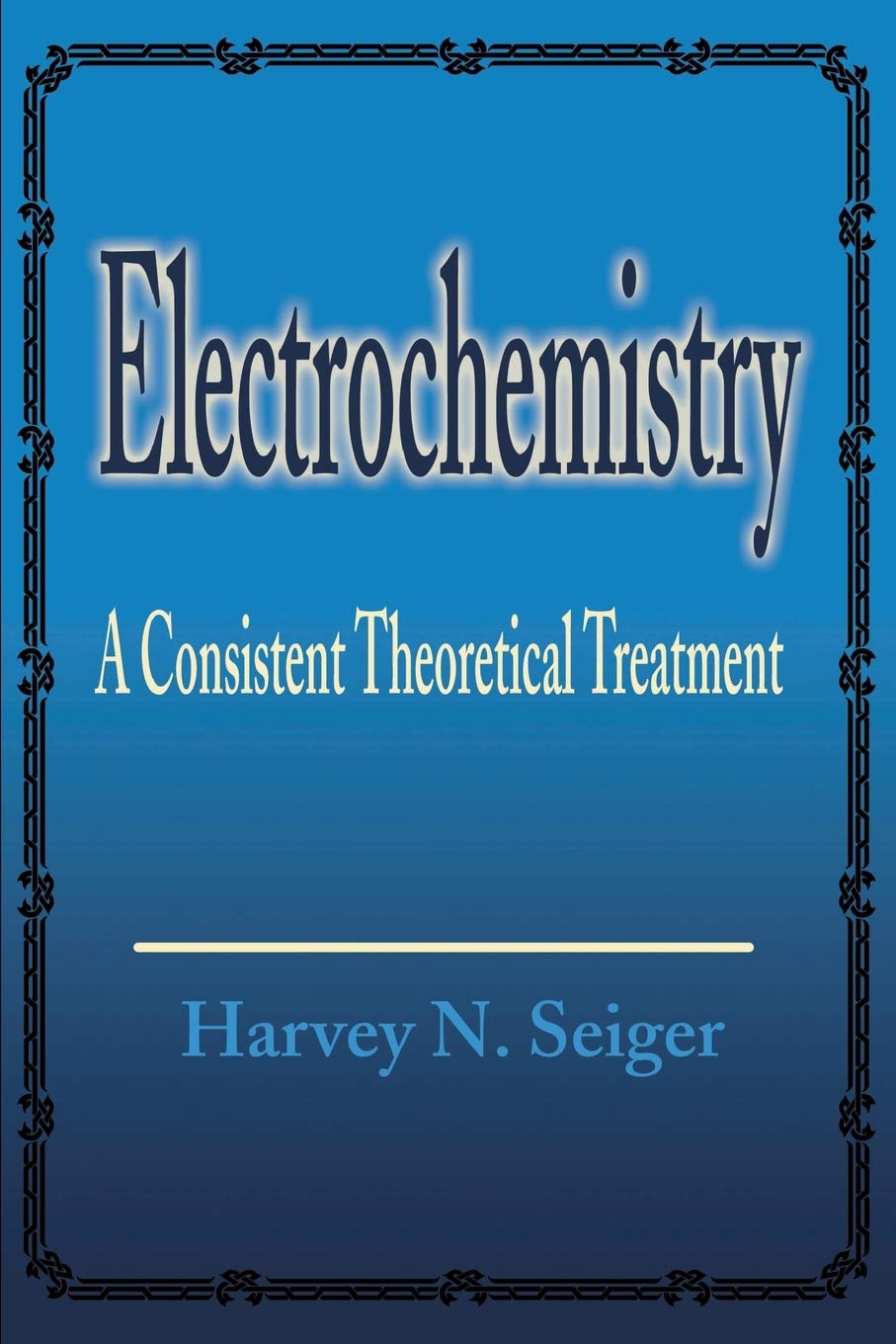 Electrochemistry: A Consistent Theoretical Treatment