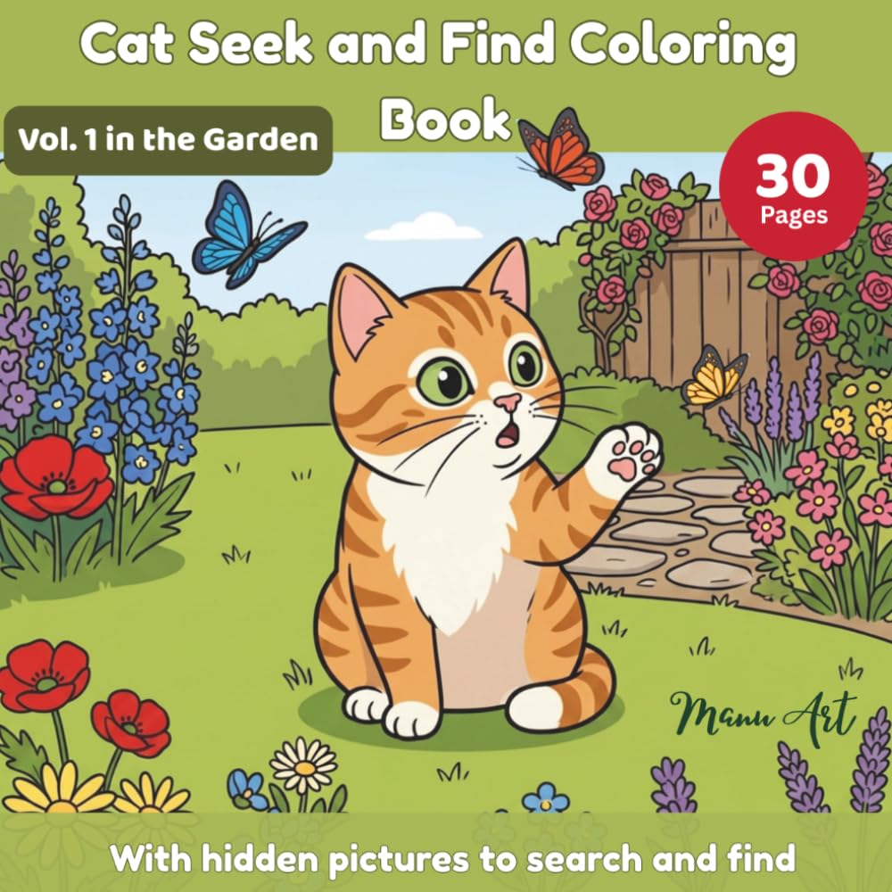 Cat Seek and Find Coloring Book: Vol. 1 in the Garden – With hidden pictures to search and find