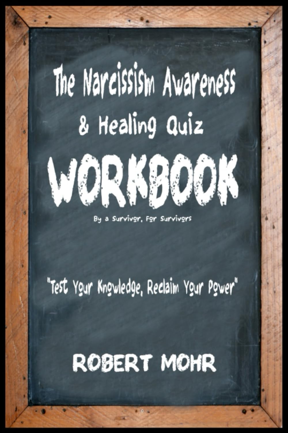 THE NARCISSISM AWARENESS & HEALING QUIZ WORKBOOK: An Interactive Guide for Clarity, Validation, and Recovery (Narcissism Series)