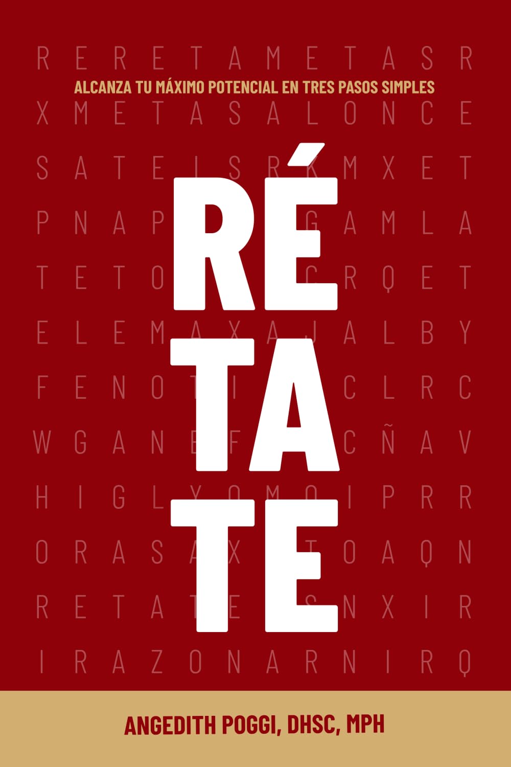 RÉTATE: Alcanza tu máximo potencial en tres pasos simples