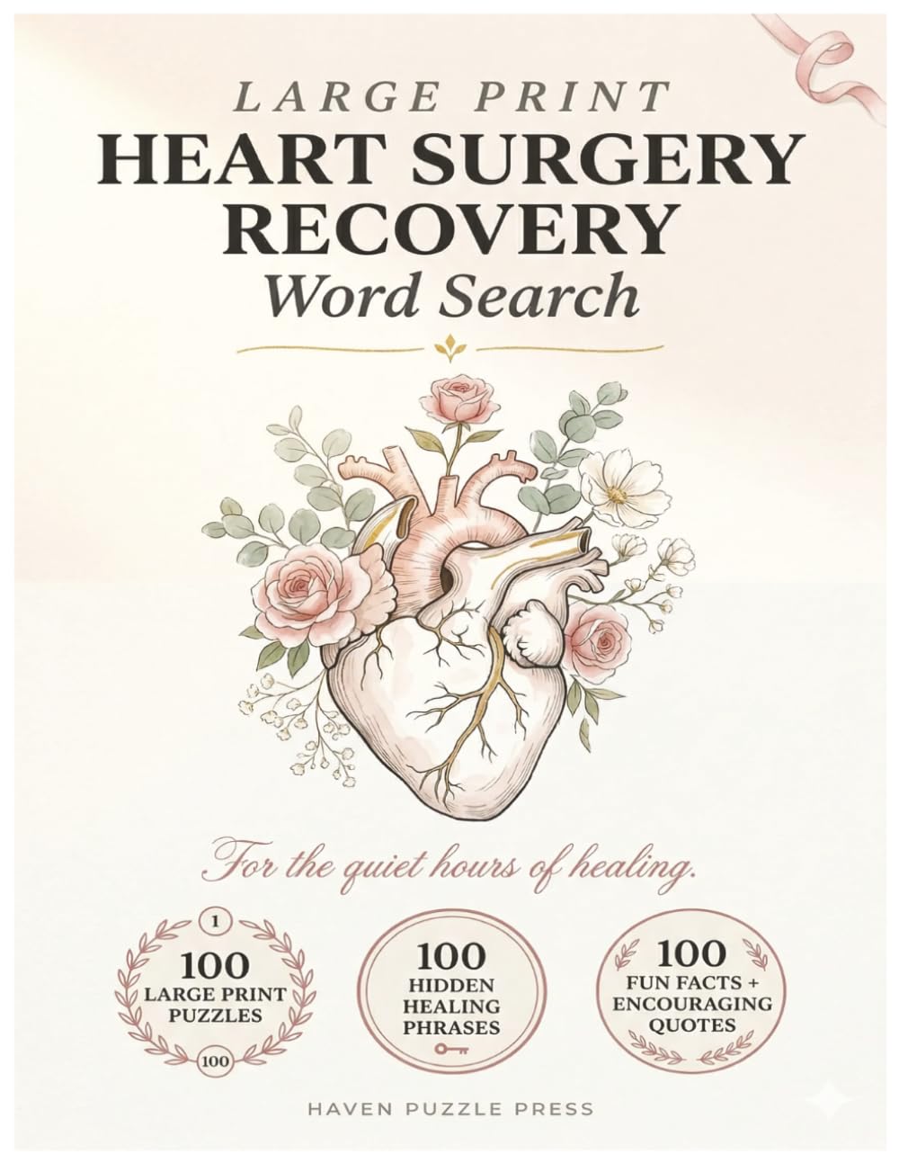Heart Surgery Recovery Word Search: Heart Surgery Recovery Word Search Puzzle Book: Large Print 100 Relaxing Puzzles, A Thoughtful Get Well Soon Gift ... Open Heart Surgery, Cardiac Surgery & Rehab