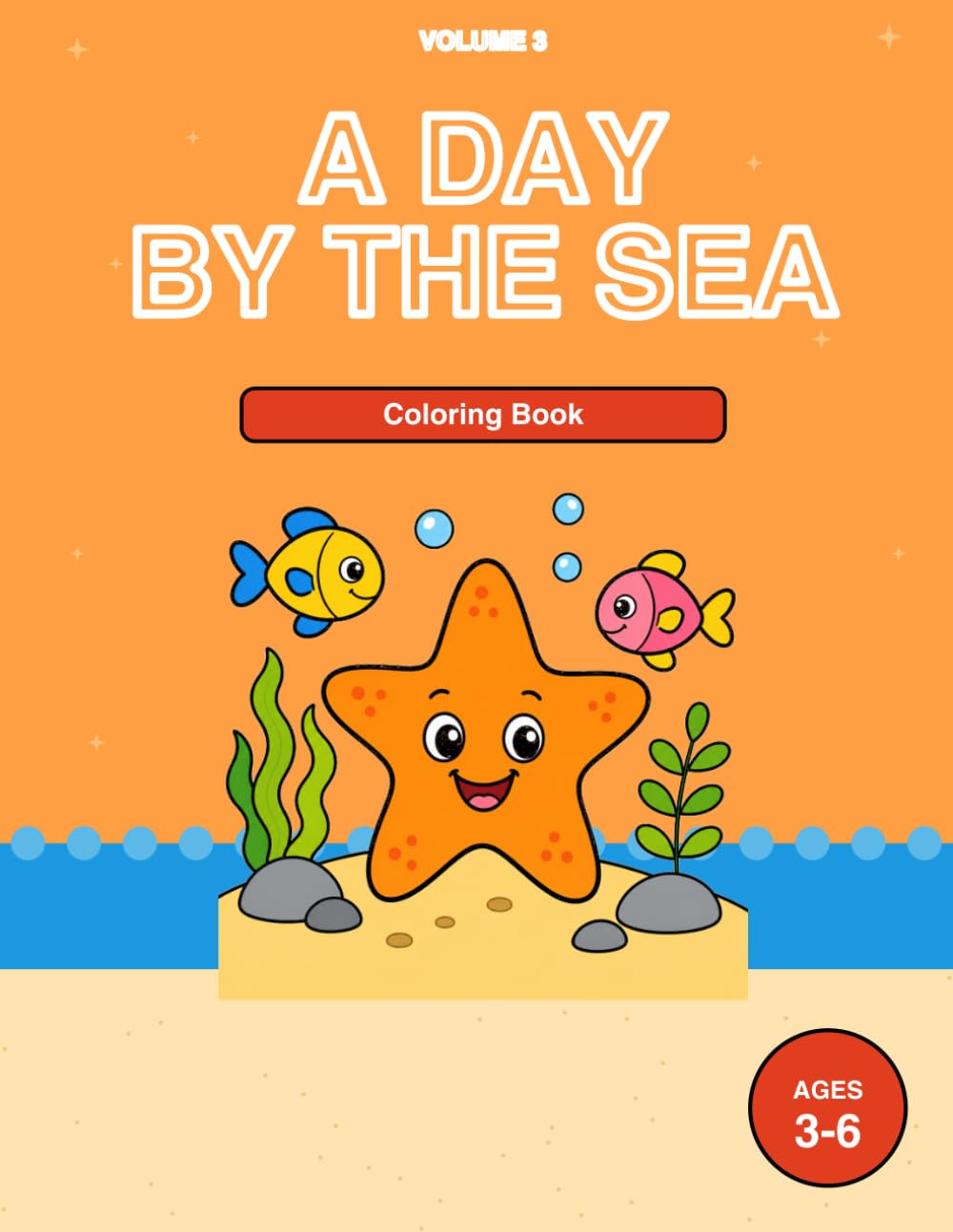 Ocean Coloring Book for Kids Ages 3-6: A Day by the Sea Vol 3: 32 Sweet Scenes with Dolphins, Turtles, Sandcastles, Boats and Kids at the Beach | Bold ... adventures) (Sea Adventures coloring books)