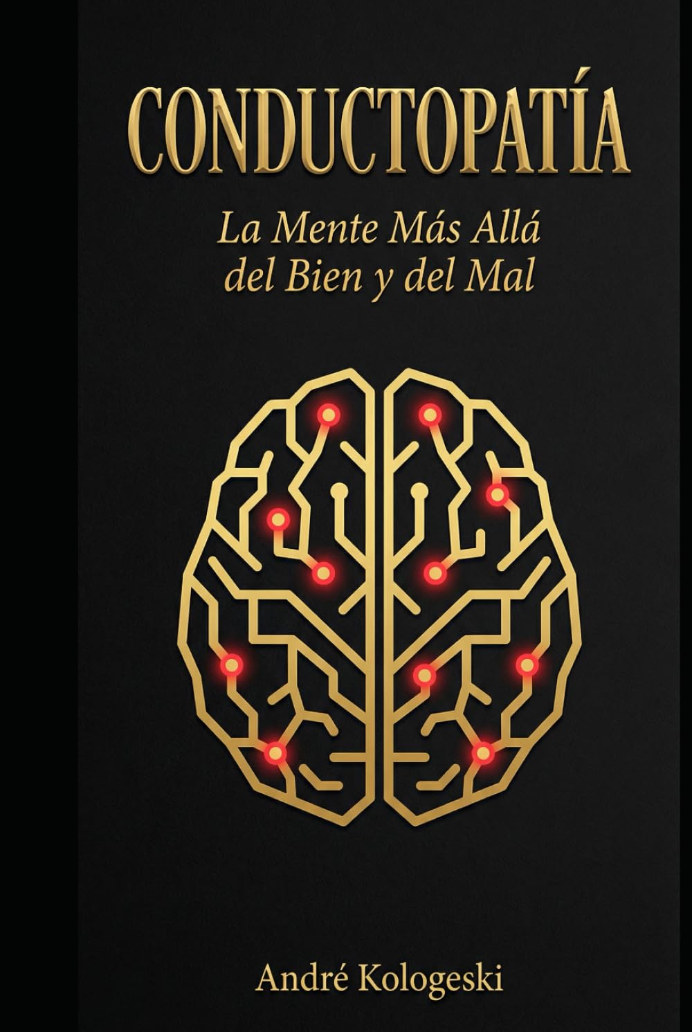 CONDUCTOPATÍA: La Mente Más Allá del Bien y del Mal (Collection 12)