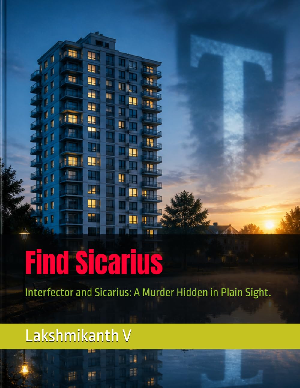 Find Sicarius: Interfector and Sicarius: A Murder Hidden in Plain Sight.