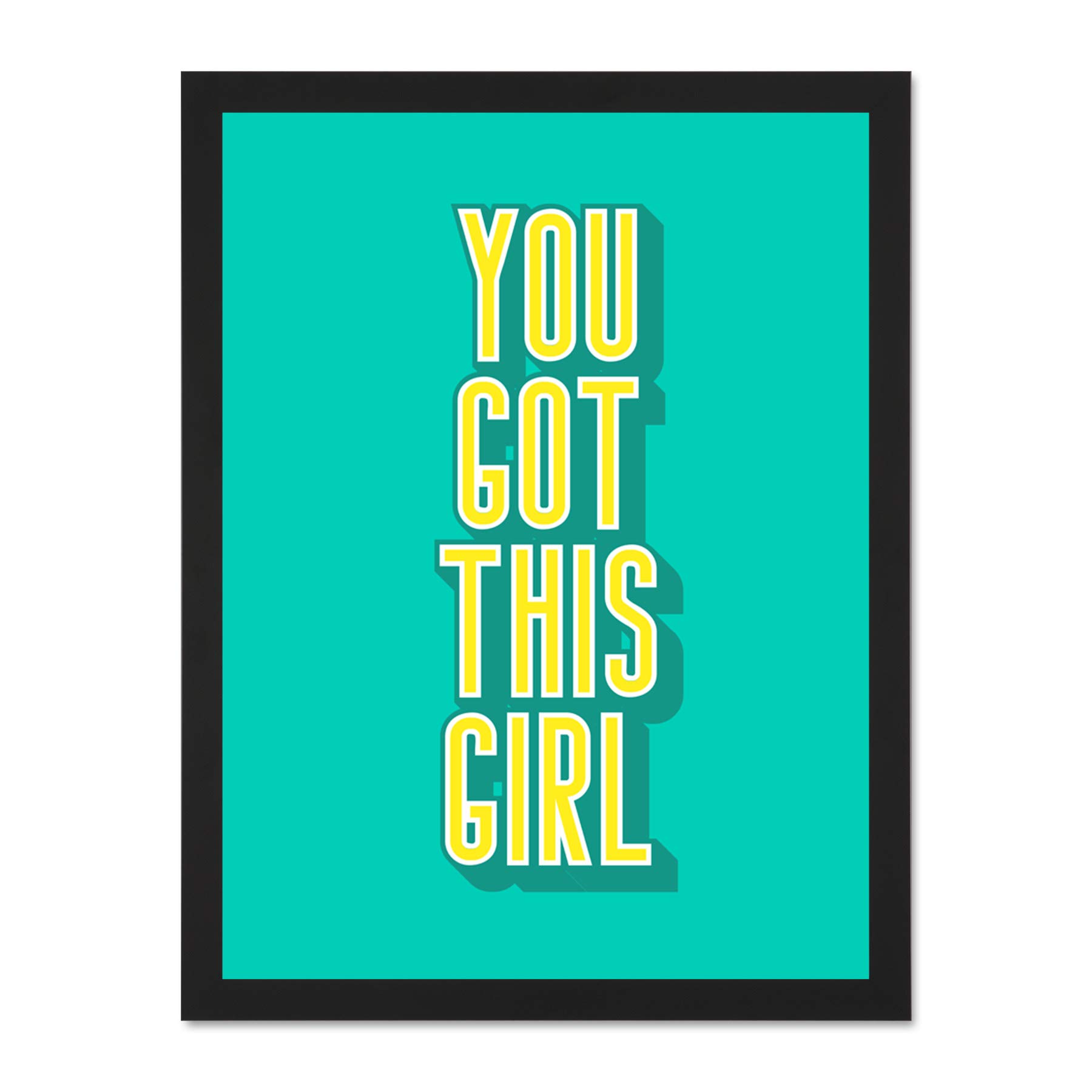 Wee Blue Coo Bright Motivation You Got This Girl Large Framed Art Print Poster Wall Decor 18x24 inch