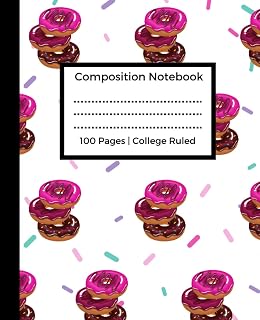 Composition Notebook: Fun Doughnut Themed, College Ruled Student Notebook, for Kids, Teens, Adults and Home School