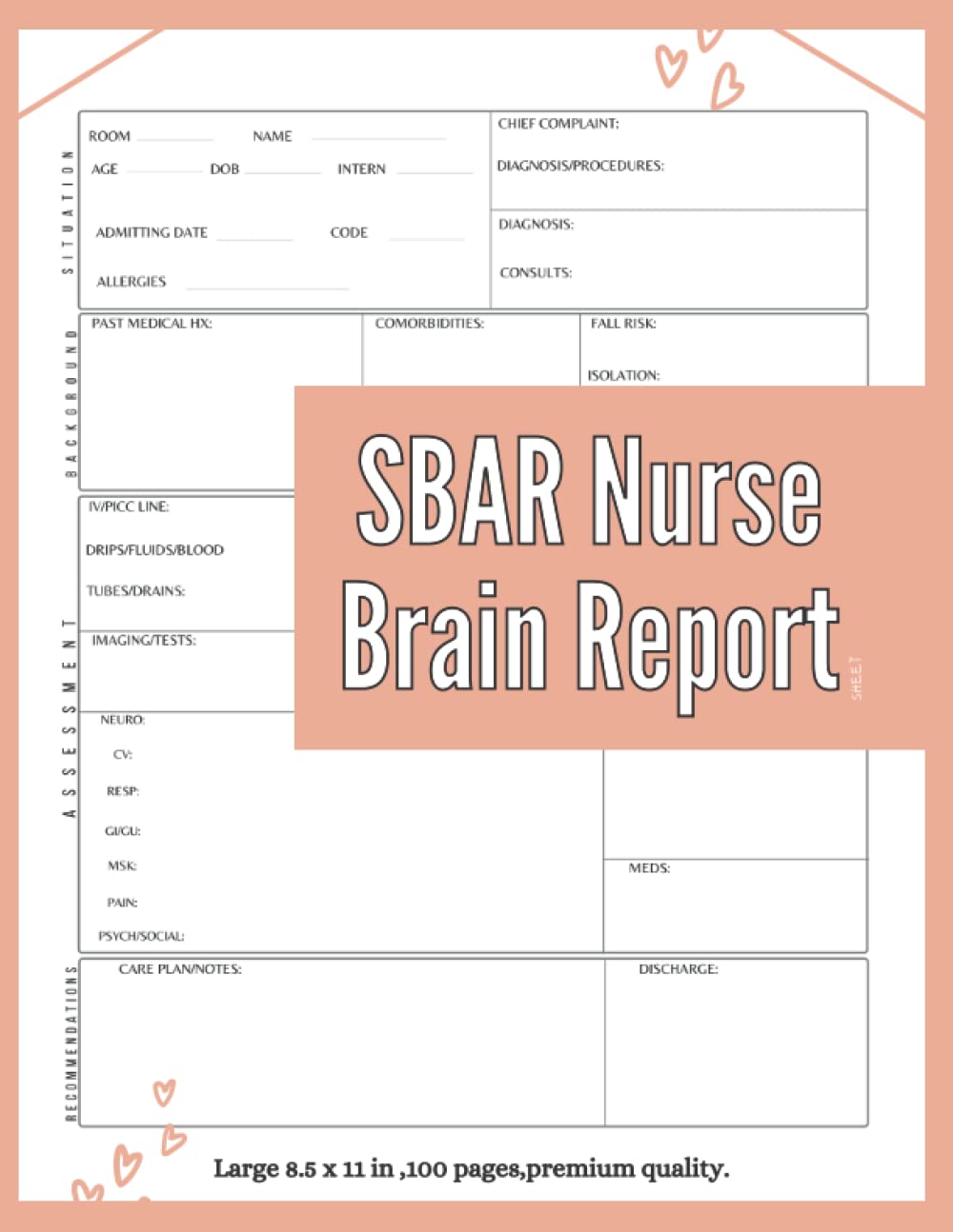 SBAR Nurse Brain Report Sheet: Clinical Nurse Brain Report, Nursing Brain Sheet Notebook for Organizing Notes, Shifts, Information | nursing student ... resources, SBAR Nurse Brain Sheet - 100 Pages