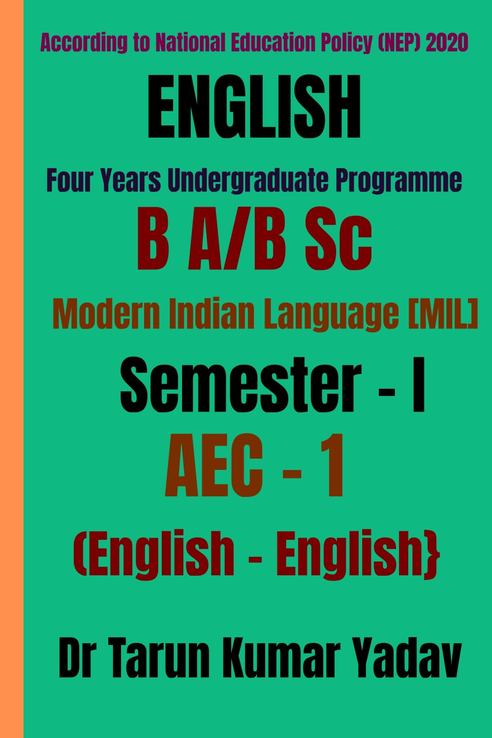 Modern Indian Language (MIL), AEC - 1: A Comprehensive CBCS - NEP 2020, MIL, AEC – 1, Textbook for Undergraduate Students/Modern Indian Language ... - 1, Semester - 1/CBCS English, MIL, AEC - 1