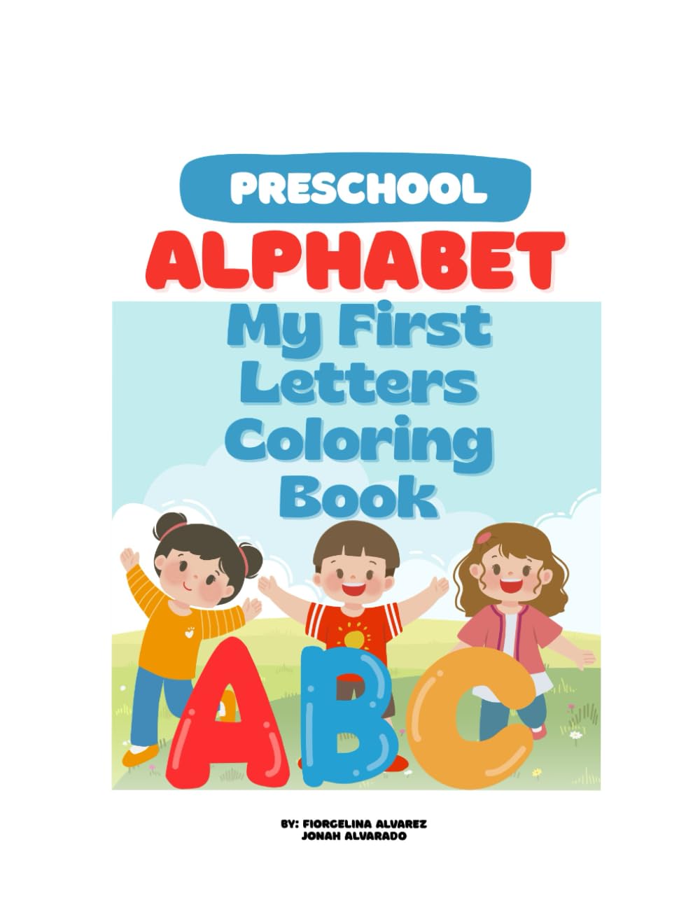 my first letters coloring book: trace, color, and learn the alphabet