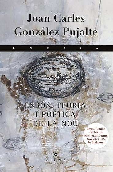 Esbós, teoria i poètica de la nou