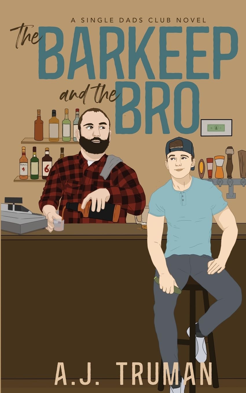 The Barkeep and the Bro: 3 (Single Dads Club)