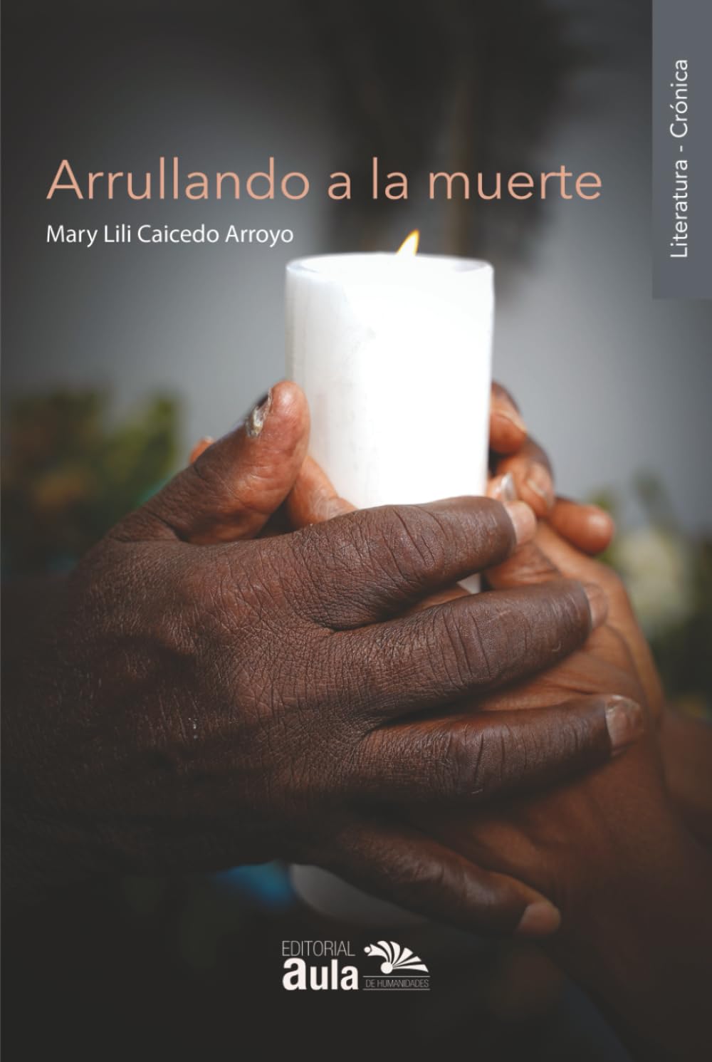 Arrullando a la muerte: alabaos del Pacífico colombiano (Literatura)