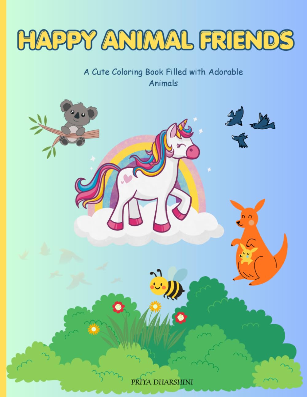 Happy Animal Friends: A Cute Colouring Book Filled with Adorable Animals