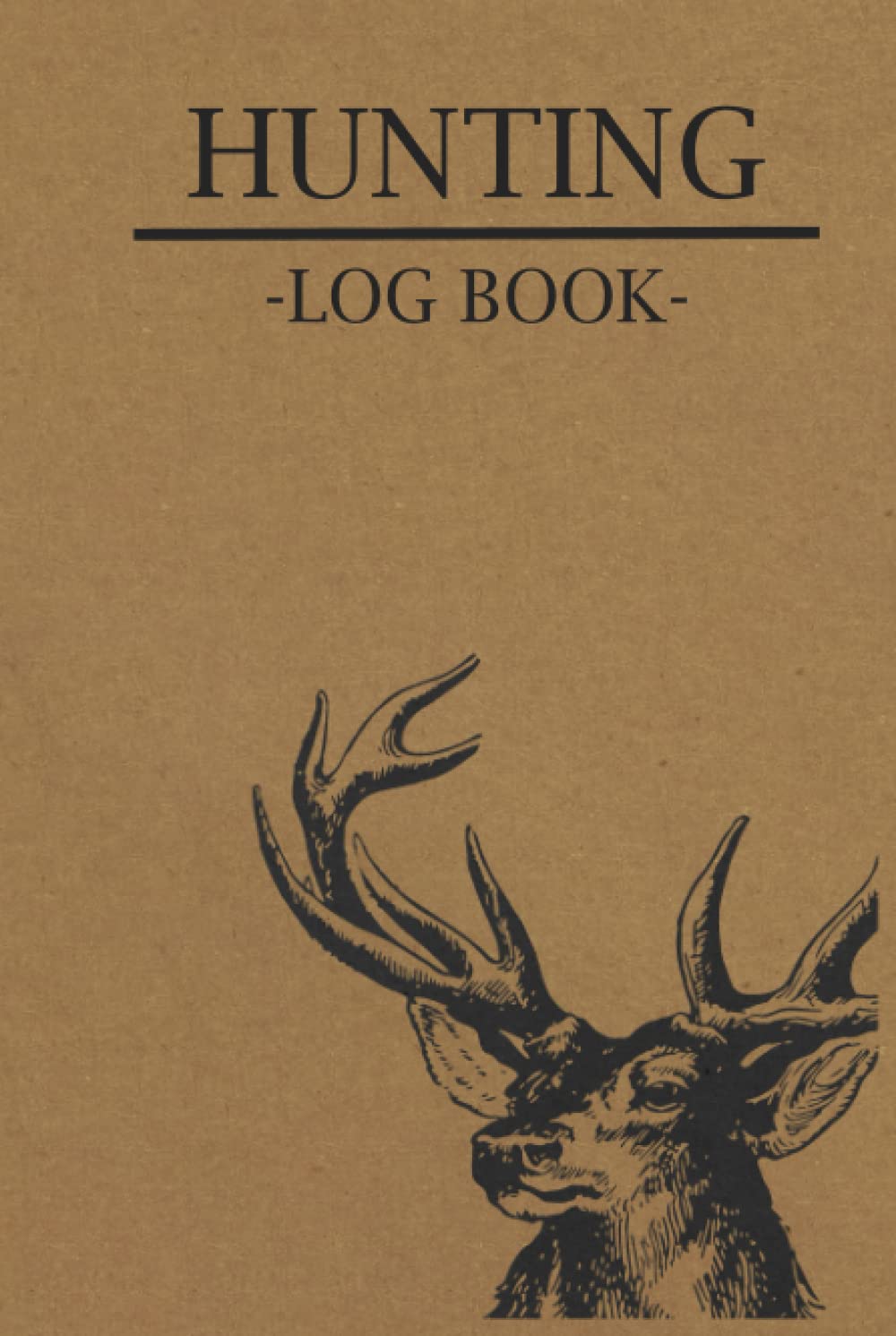 Hunting Log Book: Tracking Journal Notebook Evaluate Hunting Seasons for Species to Record Trips keep track of your wild game & outdoor hunt For Deer ... Rabbits Turkeys Ducks Fox and more Species