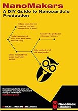 A DIY GUIDE TO NANOPARTICLE PRODUCTION