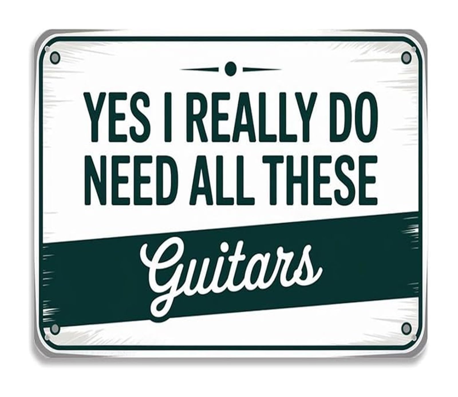 NWPNLXEA Vintage Guitar Player Metal Sign Yes I Really Do Need All These Guitars Wall-Art for Man Cave 8 X 12 in